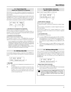 Page 7333
Mode Utilitaire
3-4.  Program Change Table
(Tableau des changements de programme)
Cette fonction sert à créer un tableau de changement de programme (une
liste des numéros de changements de programme qui correspondent aux
kits de batterie).
Un message de changement de programme reçu de manière interne par le
DTXPRESS III ou à partir d’un appareil MIDI externe via le canal 10
sélectionnera, en fonction du tableau des changements de programme, le
kit de batterie correspondant au numéro de kit dans le...