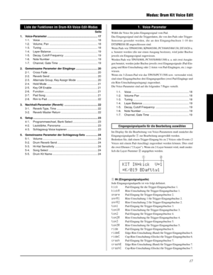 Page 9717
Modus: Drum Kit Voice Edit
Liste der Funktionen im Drum-Kit-Voice-Edit-Modus
Seite
1. Voice-Parameter ................................................................. 17
1-1. Voice .......................................................................... 18
1-2. Volume, Pan .............................................................. 18
1-3. Tuning........................................................................ 18
1-4. Layer Balance...