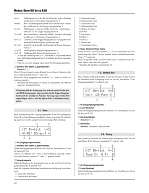 Page 9818
Modus: Drum Kit Voice Edit
openPad-Eingang (wenn der Hi-Hat Controller nicht vollständig
geschlossen ist) für Trigger-Eingangsbuchse 8.
openRRim-Umschaltung (wenn der Hi-Hat Controller nicht vollstän-
dig geschlossen ist) für Trigger-Eingangsbuchse 8.
closePad-Eingang (wenn der Hi-Hat Controller vollständig ge-
schlossen ist) für Trigger-Eingangsbuchse 8.
closeRRim-Umschaltung (wenn der Hi-Hat Controller vollständig
geschlossen ist) für Trigger-Eingangsbuchse 8.
footClDas Event, das für...