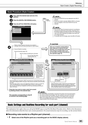 Page 161Style Creator (Digital Recording)
Reference
161Tyros2 Owner’s Manual
Basic Settings and Realtime Recording for each part (channel)
The explanations here apply when you call up the BASIC page in step #4 of the Basic Procedure above. Refer to the illustrations 
above for information about the basic style creation parameters. For actual instruction steps for recording, see the sections below.
■ Recording note events to a Rhythm part (channel)..................................................
1Select one of...