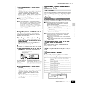 Page 133Quick Guide — Advanced Course
Creating a Song on the MOTIF ES
133Owner’s Manual
5Press the [ENTER] button to execute the Save 
operation. 
If you are about to overwrite an existing ﬁle, the 
display prompts you for conﬁrmation. Press the [INC/
YES] button to execute the Save operation to 
overwrite an existing ﬁle, or press the [DEC/NO] 
button to cancel it. After the data has been saved, a 
“Completed” message appears and operation 
returns to the original display. 
nWhen loading a SMF (Standard MIDI...