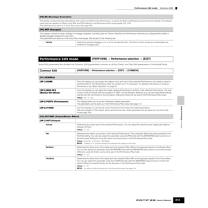 Page 213Reference  Performance Mode
Performance Edit mode    Common Edit
213Owner’s Manual
Voice Edit parameters are divided into Common Edit (parameters common to all four Parts), and Part Edit (parameters of individual Parts).
[F5] EG (Envelope Generator)
This display contains the basic EG settings, both volume and ﬁlter, for the Performance, as well as the ﬁlter’s cutoff frequency and resonance settings. The settings 
made here are applied as offsets to the AEG and FEG settings in the Performance Edit mode...