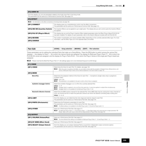 Page 235Reference  Song Mode
Song Mixing Edit mode        Part Edit
235Owner’s Manual
These parameters are for editing the individual Parts that make up a Song Mixing.  Press the [F6] button to switch among the various Part 
displays — the display for Parts 1 - 16 to which the internal Voices are assigned, the display for Multi-part Plug-in Parts (17 - 32) to which the 
PLG100-XG voices are assigned, and the display for Plug-in Parts (PLG1 - 3) to which the Plug-in Voices of the single part Plug-in board are...