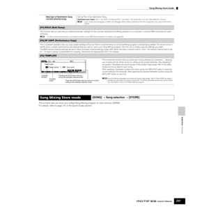 Page 237Reference  Song Mode
Song Mixing Store mode
237Owner’s Manual
This function lets you store your edited Song Mixing program to User memory (DRAM). 
For details, refer to page 131 in the Quick Guide section. 
Data type of Destination Song 
(current selected song)Set the Part of the destination Song.Destination part (Type): Part 1~16, PartP1~P3 (Plug-in Part 1~3), PartA1~A5 (Audio Part 1~5), Arp, Effect (Reverb, Chorus)
nIf you choose Arp (Arpeggio) or Effect, the Arpeggio data or Effect settings for the...