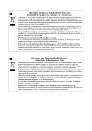 Page 70Information  concernant  la Collecte et le Traitement 
des déchets d’équipements électriques et  électroniques
Le symbole sur les produits, l’emballage et/ou les documents joints signiﬁe que les produits \
électriques 
ou électroniques usagés ne doivent pas être mélangés avec les déchets domestiques habituels.
P our un traitement, une récupération et un recyclage appropriés des déchets d’équipements électriques 
et  électroniques, veuillez les déposer aux points de collecte prévus à cet effet,...