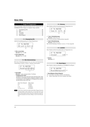 Page 10428
Modus: Utility
1.  Gruppe TG (Tongenerator)
Diese Untergruppe enthält Einstellungen für den Tongenerator des
DTXPRESS II. Diese Gruppe ist in folgende 5 Pages unterteilt.
1-1. Klangregelung (EQ) ................................................... 28
1-2. Mute .......................................................................... 28
1-3. Stimmung .................................................................. 28
1-4. Lautstärke .....................................................................