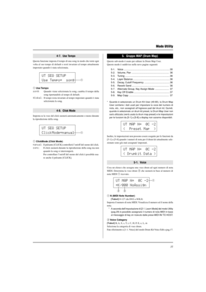 Page 18735
5.  Gruppo MAP (Drum Map)
Questo sub-modo è usato per editare la Drum Map User.
Questo modo è suddiviso nelle nove pagine seguenti:
5-1. Voice ..................................................................... 35
5-2. Volume, Pan ........................................................ 36
5-3. Tuning ................................................................... 36
5-4. Layer Balance ....................................................... 36
5-5. Decay, Cutoff Frequency...
