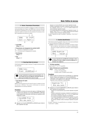 Page 6325
3.  Volume, Panoramique (Panoramique)
Cette fonction permet de modifier les réglages de volume et de positionne-
ment panoramique pour chaque canal MIDI dans le morceau utilisateur
(elle réécrit les informations de voix dans l’en-tête du morceau). Ce chan-
gement de contrôle est transmis lors de la sélection d’un morceau et lors-
que la reproduction du morceau est arrêtée.
* Appuyer sur la touche [VALUE–] pour annuler l’opération de copie.
* Pendant la reproduction du morceau, l’opération de copie ne...