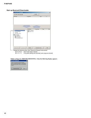 Page 40P-85/P-85S
40
Display the following when click Electronic Musical Instruments
(The music data is stored)
(The panel setting and recorded user songs are stored)
* Refer to Page 42  when the following display appears.
Start up Musicsoft Downloader. 