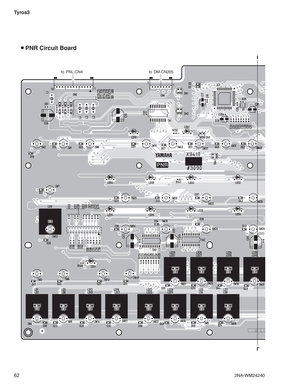 Page 6262 Tyros3
 PNR Circuit Board
I
I
to PNL-CN4to DM-CN205
2NA-WM24240 