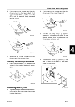 Page 10962Y3A114-10
1
2
3
4
5
6
7
8
I
2. Push down on the plunger and the dia-phragm, turn the fuel pump body 1  1
approximately 90 ° to a position where the
pin  2
 can be removed easily, and then
remove the pin.
3. Slowly let up on the plunger and dia- phragm, and then remove them.
Checking the diaphragm and valves
1. Check the diaphragm  1
 for tears and the
valves  2
 for cracks. Replace if neces-
sary.
Assembling the fuel pump
1. Align the plunger and diaphragm installa- tion holes  a
, and then install the...