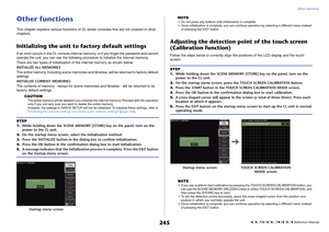 Page 245Other functions
 Reference Manual
245
Other functionsThis chapter explains various functions of CL series consoles that are not covered in other 
chapters.Initializing the unit to factory default settingsIf an error occurs in the CL console internal memory, or if you forget the password and cannot 
operate the unit, you can use the following procedure to initialize the internal memory.
There are two types of initialization of the internal memory as shown below.
INITIALIZE ALL MEMORIES
The entire memory,...