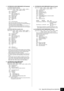 Page 33P-60   Appendix/Anhang/Annexe/Apéndice33
7. SYSTEM EXCLUSIVE MESSAGES (XG Standard)
(1) XG Native Parameter Change
Data format: [F0H] -> [43H] -> [1nH] -> [4CH] -> [hhH] -> 
[mmH] -> [llH] -> [ddH] -> [F7H]
F0H = Exclusive status
43H = YAMAHA ID
1nH = When received, n=0~F.
When transmitted, n=0.
4CH = Model ID of XG
hhH = Address High
mmH =Address Mid
llH = Address Low
ddH = Data
     |
F7H = End of Exclusive
Data size must match parameter size (2 or 4 bytes).
When the XG System On message is received,...