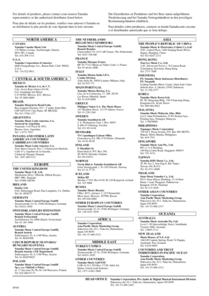 Page 159For details of products, please contact your nearest Yamaha 
representative or the authorized distributor listed below.
Pour plus de détails sur les produits, veuillez-vous adresser à Yamaha ou 
au distributeur le plus proche de vous ﬁgurant dans la liste suivante.
Die Einzelheiten zu Produkten sind bei Ihrer unten aufgeführten 
Niederlassung und bei Yamaha Vertragshändlern in den jeweiligen 
Bestimmungsländern erhältlich.
Para detalles sobre productos, contacte su tienda Yamaha más cercana 
o el...