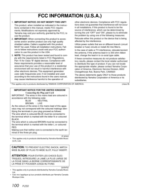 Page 100100   P-250
* This applies only to products distributed by YAMAHA CORPORATION OF AMERICA. (class B)
                                                                                                (2 wires)
•This applies only to products distributed by Yamaha-Kemble Music 
(U.K.) Ltd.
                                                                                                (polarity)
•This applies only to products distributed by Yamaha Canada Music 
Ltd.
•Ceci ne s’applique qu’aux produits...