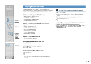 Page 60En
60
This unit is equipped with a variety of sound programs and 
surround decoders that allow you to enjoy playback sources with a 
favorite sound mode (sound field effect, stereo playback, etc).
Selecting a sound program suitable for movies
- MOVIE THEATER category (p.61):Press MOVIE repeatedly.
- ENTERTAINMENT category (p.61): Press ENTERTAIN repeatedly.
Selecting a sound program suitable for music or stereo 
playback
- CLASSICAL category (p.62): Press CLASSICAL repeatedly.
- LIVE/CLUB category...