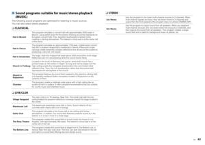 Page 62En
62
■ Sound programs suitable fo r music/stereo playback 
(MUSIC)The following sound programs are opti mized for listening to music sources.
You can also select stereo playback.❑  CLASSICAL
❑  LIVE/CLUB ❑ 
STEREOHall in Munich This program simulates a concert hall with approximately 2500 seats in 
Munich, using stylish wood for the interior finishing as normal standards for 
European concert halls. Fine, beautif
ul reverberations spread richly, 
creating a calming atmosphere. The listeners virtual seat...