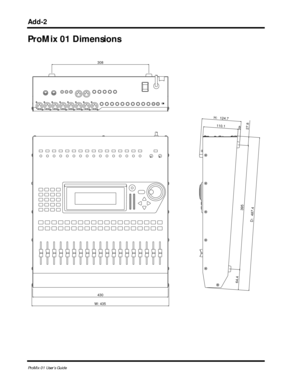 Page 125 
Add-2 
ProMix 01 User’s Guide 
ProMix 01 Dimensions
8
H: 124.7
110.1
308
430
W: 435
64.4
395
27.8
D: 487.4 