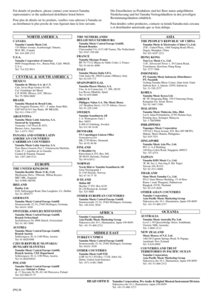 Page 67For details of products, please contact your nearest Yamaha  
representative or the authorized distributor listed below.
Pour plus de détails sur les produits, veuillez-vous adresser à Yamaha ou 
au distributeur le plus proche de vous ﬁgurant dans la liste suivante.
Die Einzelheiten zu Produkten sind bei Ihrer unten aufgeführten 
Niederlassung und bei Yamaha Vertragshändlern in den jeweiligen 
Bestimmungsländern erhältlich.
Para detalles sobre productos, contacte su tienda Yamaha más cercana 
o el...