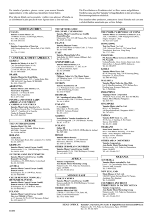 Page 37For details of products, please contact your nearest Yamaha 
representative or the authorized distributor listed below.
Pour plus de détails sur les produits, veuillez-vous adresser à Yamaha ou 
au distributeur le plus proche de vous ﬁgurant dans la liste suivante.
Die Einzelheiten zu Produkten sind bei Ihrer unten aufgeführten 
Niederlassung und bei Yamaha Vertragshändlern in den jeweiligen 
Bestimmungsländern erhältlich.
Para detalles sobre productos, contacte su tienda Yamaha más cercana 
o el...