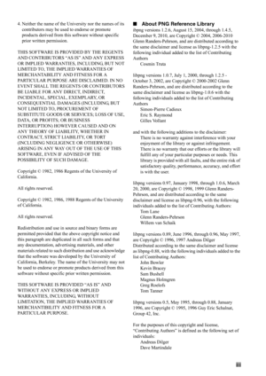 Page 59iii 
4. Neither the name of the University nor the names of its contributors may be used to endorse or promote 
products derived from this so ftware without specific 
prior written permission.
THIS SOFTWARE IS PR OVIDED BY THE REGENTS 
AND CONTRIBUTORS “AS IS” AND ANY EXPRESS 
OR IMPLIED WARRANTIES, INCLUDING, BUT NOT 
LIMITED TO, THE IMPLIED WARRANTIES OF 
MERCHANTABILITY AND FITNESS FOR A 
PARTICULAR PURPOSE ARE DISCLAIMED. IN NO 
EVENT SHALL THE REGENTS OR CONTRIBUTORS 
BE LIABLE FOR ANY DIRECT,...