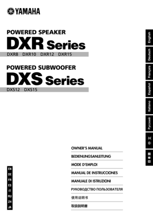 Page 1EN
DE
FR
IT
RU
ZH
ES
JA
OWNER’S MANUAL
BEDIENUNGSANLEITUNG
MODE D’EMPLOI
MANUAL DE INSTRUCCIONES
MANUALE DI ISTRUZIONI
English
Deutsch
Français
Español
Italiano 