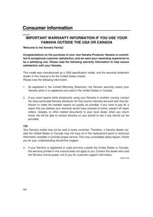 Page 110Consumer information
104
EMU29841
IMPORTANT WARRANTY INFORMATION IF YOU USE YOUR 
YAMAHA OUTSIDE THE USA OR CANADA
6C1-9-19.book  104 ページ  ２０１０年２月１７日　水曜日　午後１時３８分 