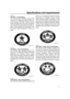 Page 27Specifications and requirements
21
EMU25280
One Star—Low Emission
The one-star label identifies engines that
meet the Air Resources Board’s 2001 ex-
haust emission standards. Engines meeting
these standards have 75% lower emissions
than conventional carbureted two-stroke en-
gines. These engines are equivalent to the
U.S. EPA’s 2006 standards for marine en-
gines.
EMU40340
Two Stars—Very Low Emission
The two-star label identifies engines that
meet the Air Resources Board’s Personal
Watercraft and...