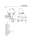 Page 29Components
23
F70A
1
3
2
4
10
95
6
7
8
10TRIP TIME BATTKm/h
knot
mph
km
mileSPEEDYAMAHA
set
mode
131415
1617
18 12
11
ZMU07113
1. Top cowling
2. Water separator
3. Cowling lock lever
4. Drain screw
5. Anti-cavitation plate
6. Trim tab (anode)
7. Propeller*
8. Cooling water inlet
9. Anode(s)
10. Tilt support lever
11. Power trim and tilt switch
12. Flushing device
13. Remote control box (side mount type)*
14. Digital tachometer*
15. Digital speedometer*
16. Tachometer*
17. Trim meter*
18. Fuel tank*...