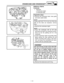 Page 2154 - 92
ENGCRANKCASE AND CRANKSHAFT
REMOVAL POINTS
Crankcase
1. Separate:
Crankcase (right)
Crankcase (left)
Separation steps:
Remove the crankcase bolts, hose guide
and clutch cable holder.
NOTE:
Loosen each bolt 1/4 of a turn at a time and
after all the bolts are loosened, remove
them.
Remove the crankcase (right).
NOTE:
Place the crankcase with its left side
downward and split it by inserting a screw-
driver tip into the splitting slit a in the
crankcase.
Lift the crankcase (right) horizontally...