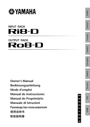 Page 1English
Deutsch
Français
Español
Português
Italiano
Русский
[
ÔŠ 
Owner’s Manual
Bedienungsanleitung
Mode d’emploi
Manual de instrucciones
Manual do Proprietário
Manuale di istruzioni
Руковод\bтво пол\fзователя
S*üAÈâ: S*üAÈâ:
	{
†Ì	{
JA
ZH
RU
IT
PT
ES
FR
DE
EN 