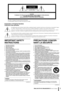 Page 3 Owner’s Manual3
The above warning is located on the top of the unit.
L’avertissement ci-dessus est situé sur le dessus de l’unité.
Explanation of Graphical Symbols
Explication des symboles
The lightning flash with arrowhead symbol within an equilateral triangle is intended to alert the us er to the presence of unins ulated “danger-
ous voltage” within the product’s enclosure  that may be of sufficient magnitude to constitute a risk of electric shock to persons.
L’éclair avec une flèche à l’intérieur...