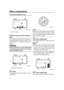 Page 24 
Basic components 
19 
rious engine damage will occur. 
EMU26581 
Overheat warning indicator (digital 
type) 
If the engine temperature rises too high, the
warning indicator will start to blink. For fur-
ther information on reading the indicator, see
page 20.
CAUTION:
 
ECM00050  
Do not continue to run the engine if the
overheat warning indicator is on. Serious 
engine damage will occur. 
EMU26610 
Trim meter 
This gauge shows the trim angle of your out-
board motor.
NOTE:
 
Memorize the trim angles...