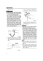 Page 36 
Operation 
31 
gine stop switch.
WARNING
 
EWM00120  
 
Attach the engine stop switch lanyard
to a secure place on your clothing, or
your arm or leg while operating. 
 
Do not attach the lanyard to clothing
that could tear loose. Do not route the
lanyard where it could become entan-
gled, preventing it from functioning. 
 
Avoid accidentally pulling the lanyard
during normal operation. Loss of en-
gine power means the loss of most
steering control. Also, without engine
power, the boat could slow...