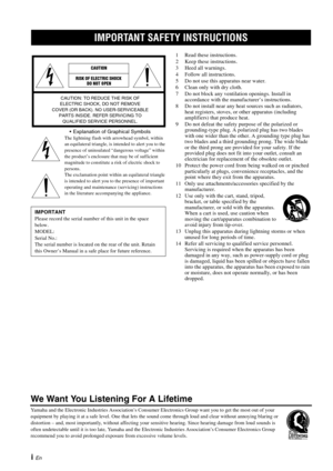 Page 2IMPORTANT SAFETY INSTRUCTIONS
i En Explanation of Graphical Symbols
The lightning flash with arrowhead symbol, within 
an equilateral triangle, is intended to alert you to the 
presence of uninsulated “dangerous voltage” within 
the product’s enclosure that may be of sufficient 
magnitude to constitute a risk of electric shock to 
persons.
The exclamation point within an equilateral triangle 
is intended to alert you to the presence of important 
operating and maintenance (servicing) instructions 
in the...
