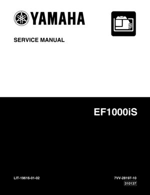 Page 1SERVICE MANUAL
EF1000iS
LIT-19616-01-02 7VV-28197-10
310137
7VV-Cover  02.9.26 2:30 PM  Page 1 