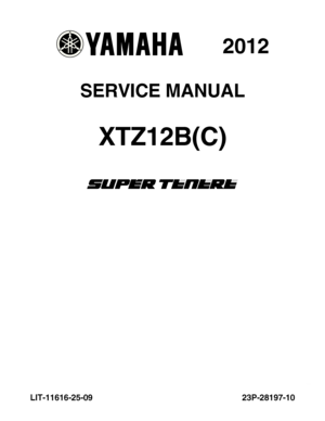 Page 1
haha 2012
SERVICE MANUAL
XTZ12B(C)
LIT-11616-25-09 23P-28197-10  