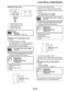 Page 585
haha ELECTRICAL COMPONENTS
8-136
Radiator fan motor relay
EAS30520
CHECKING THE TURN SIGNAL RELAY
1. Check: Turn signal relay input voltage
Out of specification   The wiring circuit from 
the main switch to the turn signal relay cou-
pler is faulty and must be repaired.
▼▼▼▼ ▼ ▼▼▼ ▼▼▼▼▼ ▼ ▼ ▼▼▼▼ ▼ ▼▼▼▼ ▼ ▼▼▼ ▼▼▼▼
a. Connect the pocket tester (DC 20 V) to the 
turn signal relay terminal as shown. b. Turn the main switch to 
“ON ”.
c. Measure the turn signal relay input voltage.
▲▲▲▲ ▲ ▲▲▲ ▲▲▲▲▲ ▲ ▲ ▲▲▲▲...