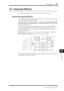 Page 155Internal Effects155
DM1000 Version 2—Owner’s Manual
Internal Effects
13
13  Internal Effects
This chapter describes how to use the DM1000’s internal effects processors.
About the Internal Effects
The DM1000 features four internal multi-effects processors that can be used via Aux Sends 
or by inserting them into speciﬁc channels.
These effects processors offer numerous types of effects, including reverbs, delays, modu-
lation-based effects, combination effects, and multi-channel effects designed...