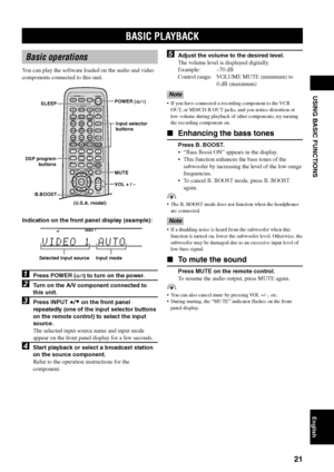 Page 2521
USING BASIC FUNCTIONS
English
BASIC PLAYBACK
Basic operations
You can play the software loaded on the audio and video
components connected to this unit.
Indication on the front panel display (example):
1Press POWER () to turn on the power.
2Turn on the A/V component connected to
this unit.
3Press INPUT H/G on the front panel
repeatedly (one of the input selector buttons
on the remote control) to select the input
source.
The selected input source name and input mode
appear on the front panel display...