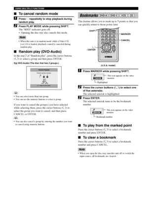 Page 4844
USING MULTIPLE FUNCTIONS
To cancel random mode
1Press a repeatedly to stop playback during
random play.
2Press PLAY MODE while pressing SHIFT.
The “RND” indicator goes off.
•Opening the disc tray also cancels this mode.
Note
•When this unit is in random mode while a Video CD
(ver.2.0) is loaded, playback control is canceled during
random play.
Random play (DVD-Audio)
In the step 2 of “Random play”, press the cursor buttons
(j, i) to select a group and then press ENTER.
y
•You can select more than...