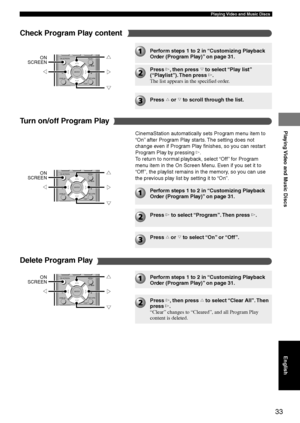 Page 3733
Playing Video and Music Discs
Playing Video and Music Discs
CH CH
ON SCREEN MENU
TESTRETURN
STATUS
SET MENU
ENTER
g h
ON
SCREEN
gg
CH CH
ON SCREEN MENU
TESTRETURN
STATUS
SET MENU
ENTER
g h
ON
SCREEN
gg
Check Program Play content
Delete Program Play
Perform steps 1 to 2 in “Customizing Playback
Order (Program Play)” on page 31.
Press w, then press g to select “Play list”
(“Playlist”). Then  press w.
The list appears in the specified order.
Press h or g to scroll through the list.
Perform steps 1 to 2...