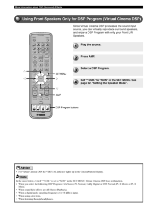 Page 7268
More Information about DSP (Surround) Effects
Using Front Speakers Only for DSP Program (Virtual Cinema DSP)
TV
CH
CINEMA
CH
POWERPOWER
AUDIO
/DTSSELECT
NIGHTSW
TV CHTV INPUTSLEEPPRESET PRESET
A  B  C  D  E
CENTERSURR
SHIFT
STEREO MATRIX 6.1A-BREPEAT
ANGLESUBTITLE
DVR-S120 WB56650
ON SCREEN MENU
TESTRETURN
STATUS
TV VOLVOLUMEMUTE
AMP
DVD/CD
VCRVIDEO
TUNER
MOVIE MUSIC SPORTS GAME
SET MENU
ENTER
AMP
SET MENU
g h
gg
• For Virtual Cinema DSP, the VIRTUAL indicator lights up in the CinemaStation Display....