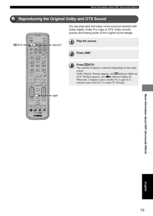 Page 7773
More Information about DSP (Surround) Effects
More Information about DSP (Surround) Effects
Reproducing the Original Dolby and DTS Sound
TV
CH
CINEMA
CH
POWERPOWER
AUDIO
/DTSSELECT
NIGHTSW
TV CHTV INPUTSLEEPPRESET PRESET
A  B  C  D  E
CENTERSURR
SHIFT
STEREO MATRIX 6.1A-BREPEAT
ANGLESUBTITLE
DVR-S120 WB56650
ON SCREEN MENU
TESTRETURN
STATUS
TV VOLVOLUMEMUTE
AMP
DVD/CD
VCRVIDEO
TUNER
MOVIE MUSIC SPORTS GAME
SET MENU
ENTER
AMP
SELECT q/DTS
You can play back and enjoy movie sound processed with
Dolby...