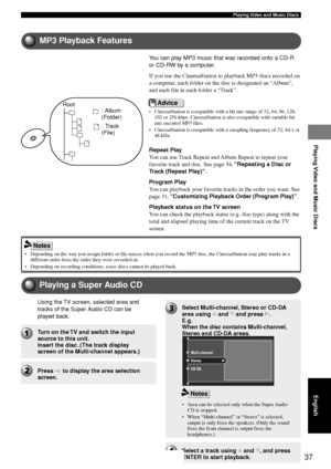 Page 4137
Playing Video and Music Discs
Playing Video and Music Discs
English
Playing a Super Audio CD
Using the TV screen, selected area and
tracks of the Super Audio CD can be
played back.
Turn on the TV and switch the input
source to this unit.
Insert the disc. (The track display
screen of the Multi-channel appears.)
Press j to display the area selection
screen.
Stereo
Multi-channel
CD-DA
Select Multi-channel, Stereo or CD-DA
area using  h and  g and press  w.
E.g.
When the disc contains Multi-channel,...