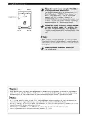 Page 6460
Creating the Best Listening Space
• If you raise the volume level of the Center and Surround L/R Speakers to\
 + 10 dB and this is still less than the Front Speakers,
set the “* F. Level” in the SET MENU to -10 dB and lower the volume level of the Front Speakers by abou\
t 1/3. If you change
the volume level of the Front Speakers, adjust the volume level of the C\
enter and Surround L/R Speakers once again.
Adjust the overall sound using the VOLUME +/-
so that you can hear the test tone.
The picture...