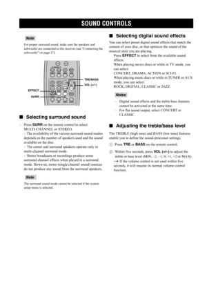 Page 51SOUND CONTROLS
46
For proper surround sound, make sure the speakers and 
subwoofer are connected to this receiver (see “Connecting the 
subwoofer” on page 17).
 
■Selecting surround sound
– Press SURR on the remote control to select:
MULTI-CHANNEL or STEREO.
–
 The availability of the various surround sound modes 
depends on the number of speakers used and the sound 
available on the disc.
–
 The center and surround speakers operate only in 
multi-channel surround mode.
–
 Stereo broadcasts or recordings...