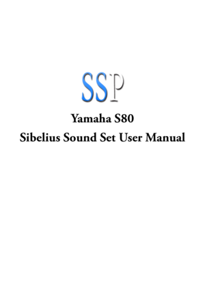 Page 1Yamaha S80
Sibelius Sound Set User Manual
 
