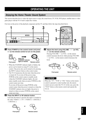 Page 2117
English
OPERATION
•When the STANDBY indicator lights or flashes, the
power can be turned on using p on the remote
control. The power also can be turned on by pressing
the INPUT selector button on the control center.
•The VS-10 memorizes the last state when the power
is turned off. If you turn off the power using
POWER on the control center in standby mode
(when the STANDBY indicator lights), the unit
enters standby mode when you press POWER on the
control center next time.
If you turn off the power...