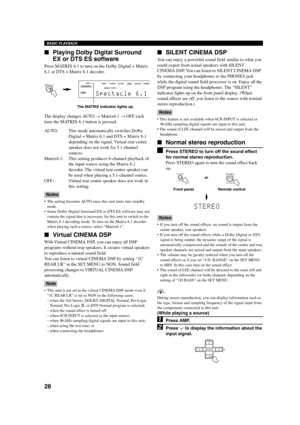 Page 3228
BASIC PLAYBACK
Playing Dolby Digital Surround
EX or DTS ES software
Press MATRIX 6.1 to turn on the Dolby Digital + Matrix
6.1 or DTS + Matrix 6.1 decoder.
The display changes AUTO → Matrix6.1 → OFF each
time the MATRIX 6.1 button is pressed.
AUTO: This mode automatically switches Dolby
Digital + Matrix 6.1 and DTS + Matrix 6.1
depending on the signal. Virtual rear center
speaker does not work for 5.1 channel
sources.
Matrix6.1: This setting produces 6-channel playback of
the input source using the...